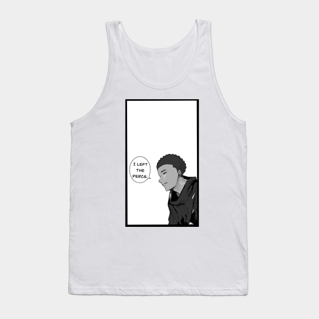 I left the percs Tank Top by Colorlessking